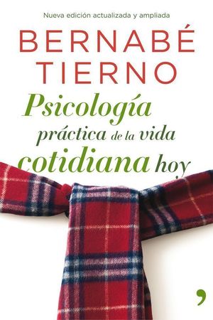 PSICOLOGÍA PRÁCTICA DE LA VIDA COTIDIANA HOY