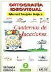 ORTOGRAFIA IDEOVISUAL 2 CUADERNOS DE VACACIONES 7-8 AÑOS
