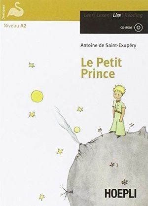 LE PETIT PRINCE. NIVEAU A2 +CD-ROM