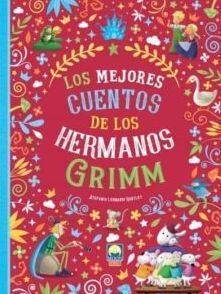 LOS MEJORES CUENTOS DE LOS HERMANOS GRIM