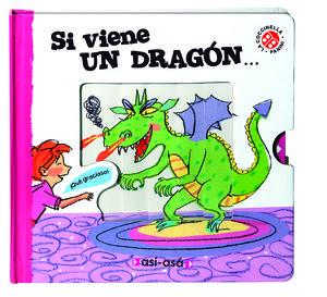 ASÍ-ASÁ - SI LLEGA UN DRAGÓN...