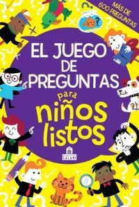 EL JUEGO DE PREGUNTAS PARA NIÑOS LISTOS