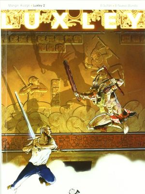 LUXLEY 2: EL SULTAN. EL NUEVO MUNDO