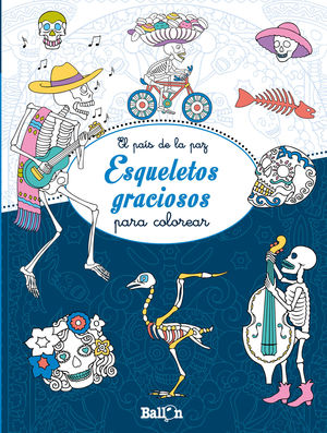 ESQUELETOS GRACIOSOS - EL PAÍS DE LA PAZ