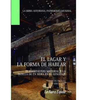 EL LAGAR Y LA FORMA DE HABLAR. EL PATRIMONIO MUNDIAL Y LA HUELLA ...