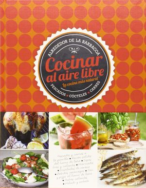 COCINAR AL AIRE LIBRE: LA COCINA MÁS NATURAL