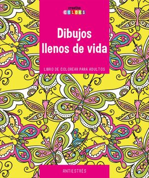 DIBUJOS LLENOS DE VIDA HORAS DE PLACER Y RELAJACION