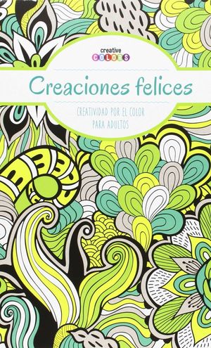 CREACIONES FELICES ¡TODO EL MUNDO PUEDE PINTAR!