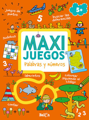 MAXI JUEGOS - PALABRAS Y NÚMEROS +5
