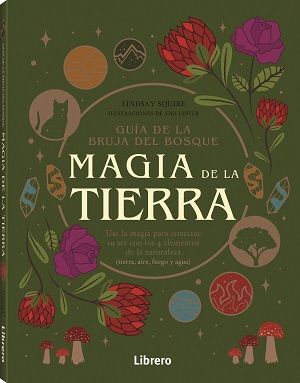 GUIA DE LA BRUJA DEL BOSQUE: MAGIA DE LA TIERRA