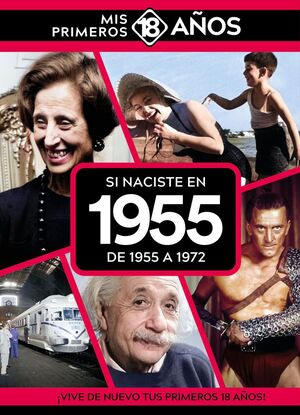 SI NACISTE EN 1955 : DE  1955 A 1972