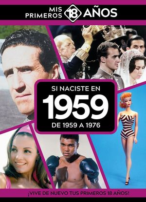 SI NACISTE EN1959 : DE 1959 A 1976