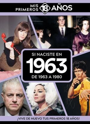 SI NACISTE EN 1963 : DE 1963 A 1980