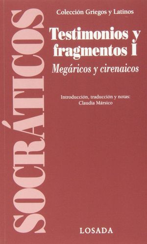 SOCRATICOS, TESTIMONIOS Y FRAGMENTOS, VOL.I