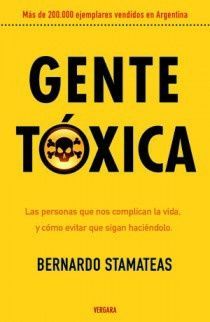 GENTE TÓXICA (NUEVA EDICIÓN CON PRÓLOGO DEL AUTOR)