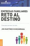 EMPRESAS FAMILIARES. RETO AL DESTINO