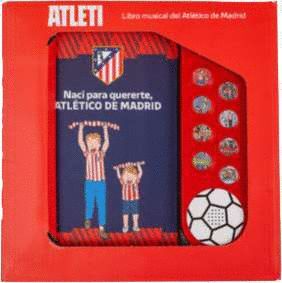 NACI PARA QUERERTE ATLETICO DE MADRID