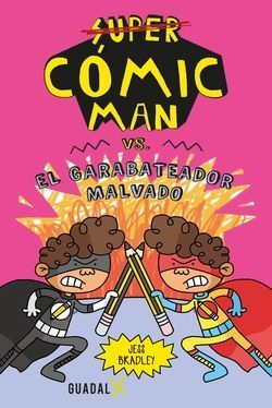 CÓMIC-MAN VS. EL GARABATEADOR MALVADO