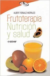 FRUTOTERAPIA, NUTRICIÓN Y SALUD