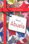 CON CARIÑO PARA MI ABUELA
