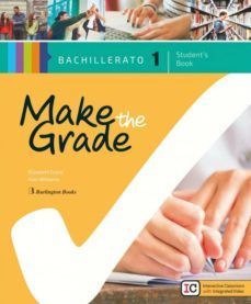 MAKE THE GRADE 1ºBACH STUDENT'S BOOK (BURLINGTON)