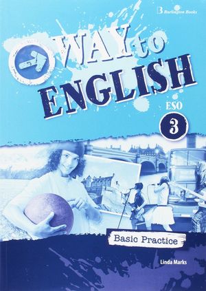 WAY TO ENGLISH 3º ESO BASIC PRACTICE 2017