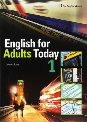 ENGLISH FOR ADULTS TODAY 1 STUDENT'S BOOK (BURLINGTON)
