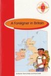 A FOREIGNER I  BRITAIN