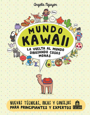 MUNDO KAWAII. LA VUELTA AL MUNDO DIBUJANDO COSAS MONAS