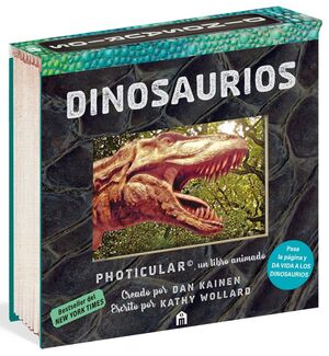 DINOSAURIOS: UN LIBRO ANIMADO EN PHOTICULAR