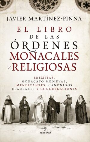 EL LIBRO DE LAS ÓRDENES MONACALES Y RELIGIOSAS