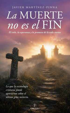 MUERTE NO ES EL FIN, LA