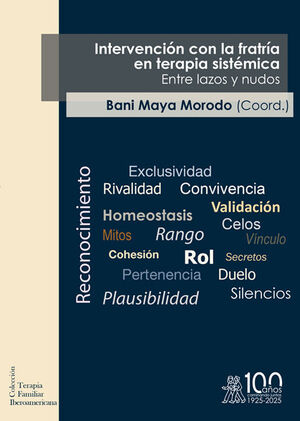 INTERVENCIÓN CON LA FRATRÍA EN TERAPIA SISTÉMICA. ENTRE LAZOS Y NUDOS