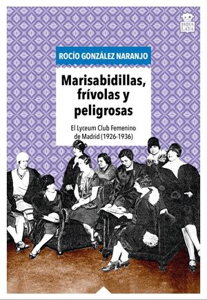 MARISABIDILLAS, FRIVOLAS Y PELIGROSAS