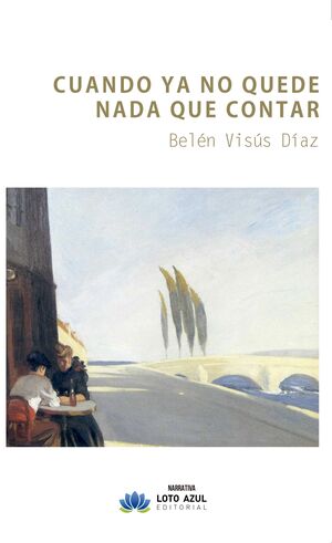 CUANDO YA NO QUEDE NADA QUE CONTAR