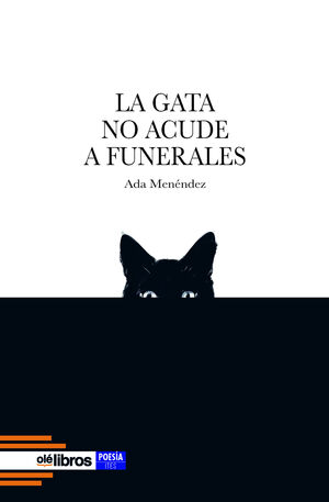 LA GATA NO ACUDE A FUNERALES