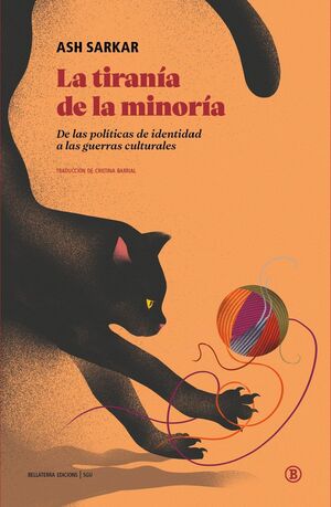 TIRANIA DE LA MINORIA:DE LAS POLITICAS IDENTIDAD A GUERRAS