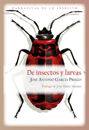 DE INSECTOS Y LARVAS