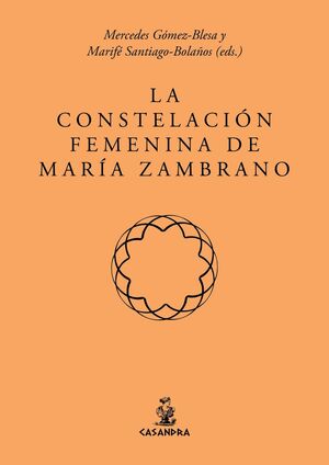 LA CONSTELACIÓN FEMENINA DE MARÍA ZAMBRANO