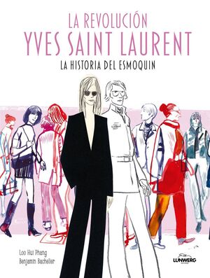 LA REVOLUCIÓN YVES SAINT LAURENT