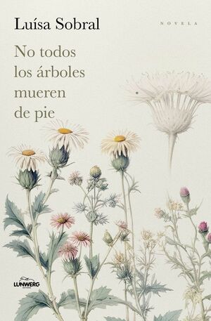 NO TODOS LOS ARBOLES MUEREN DE PIE