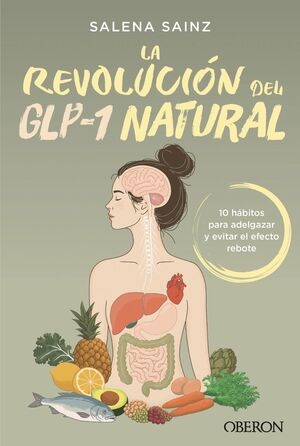 LA REVOLUCIÓN GLP-1 NATURAL