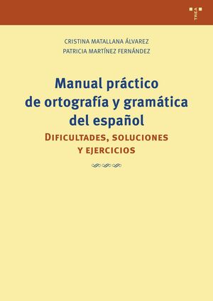 MANUAL PRACTICO DE ORTOGRAFIA Y GRAMATICA DEL ESPA