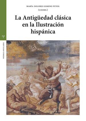 LA ANTIGÜEDAD CLÁSICA EN LA ILUSTRACIÓN HISPÁNICA