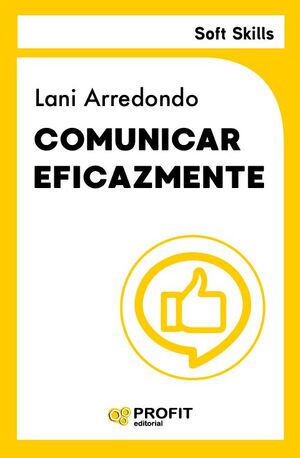 COMUNICAR EFICAZMENTE. SOFT SKILLS