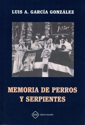 MEMORIA DE PERROS Y SERPIENTES