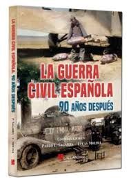 GUERRA CIVIL ESPAÑOLA. 90 AÑOS DESPUES