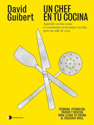 UN CHEF EN TU COCINA