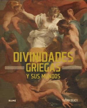 DIVINIDADES GRIEGAS Y SUS MUNDOS - GRAN