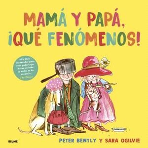 MAMA Y PAPA QUE FENOMENOS!